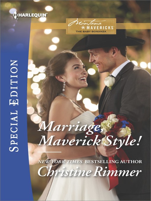 Title details for Marriage, Maverick Style! by Christine Rimmer - Available
